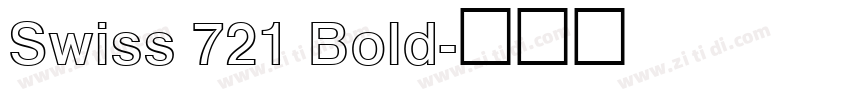 Swiss 721 Bold字体转换